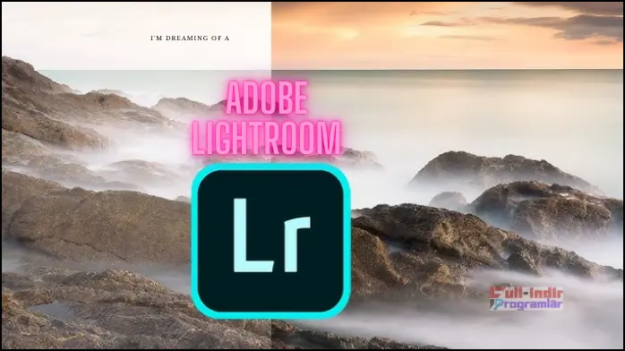 Adobe Lightroom Indir​ 2024