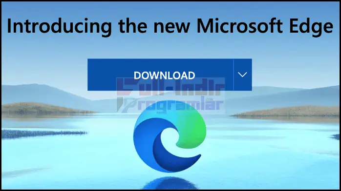 Microsoft Edge Full İndir PC