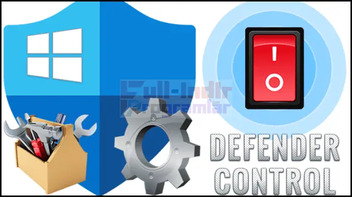 Defender Control İndir Full | Defender Devre Dışı Bırakın 2 Defender Control İndir Full 2026